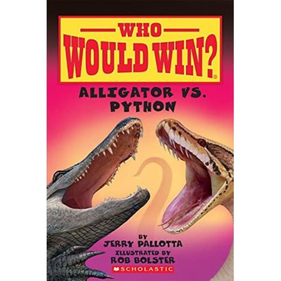 Alligator vs. Python (Who Would Win?): Volume 12 -- Jerry Pallotta - Picture 2 of 3